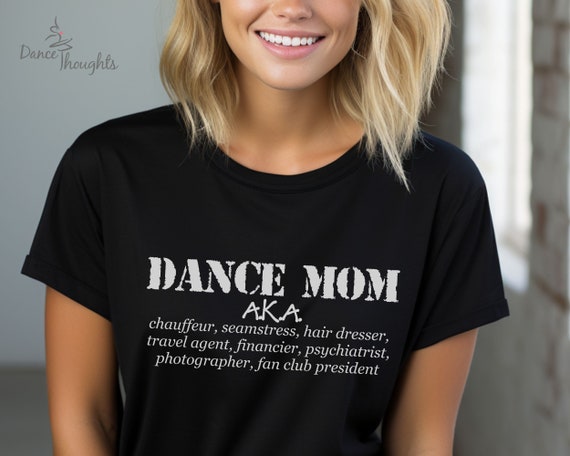 Funny Dance Mom Shirt Funny Dance Mom Shirt