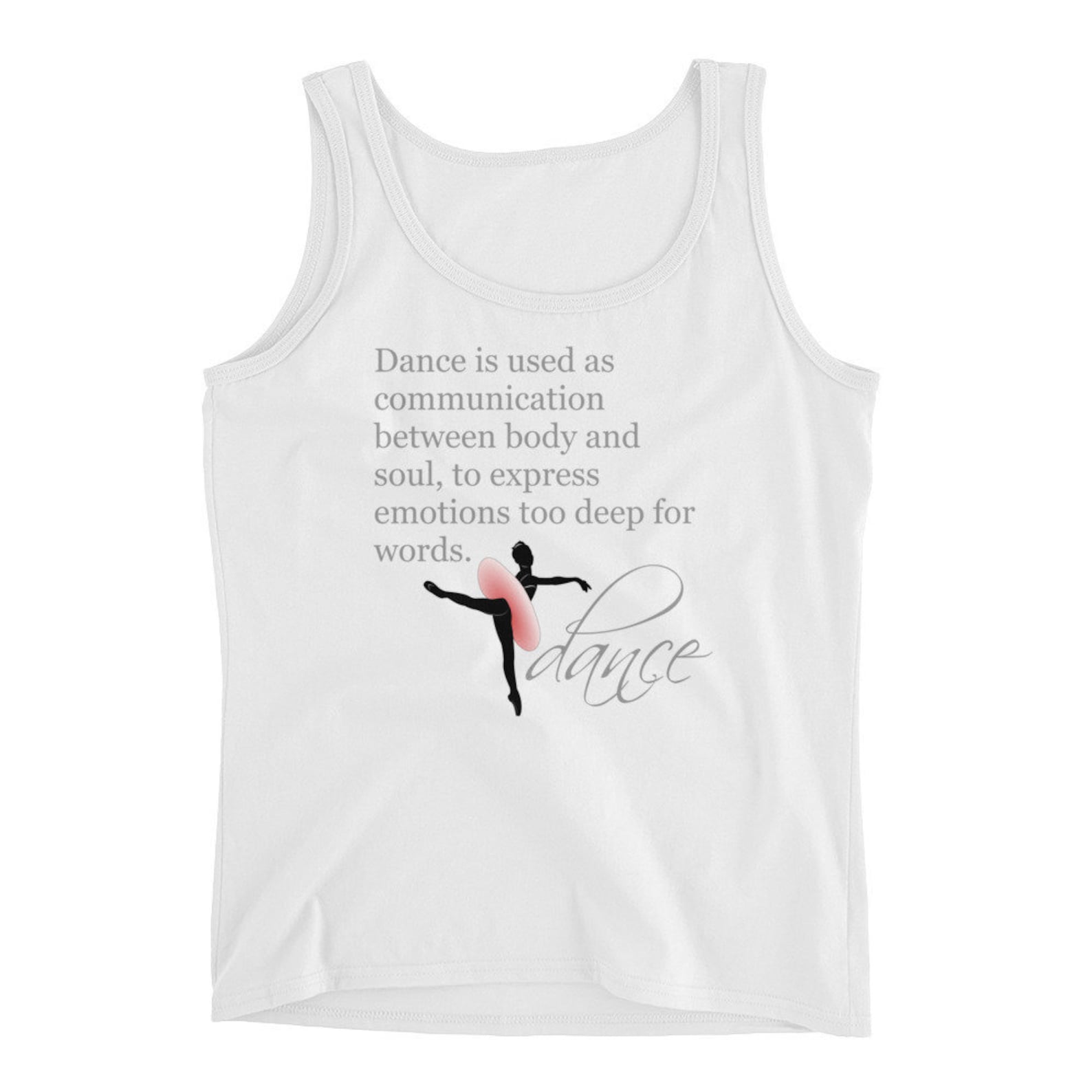 ballerina quote tank top - ballet teacher dance recital gift