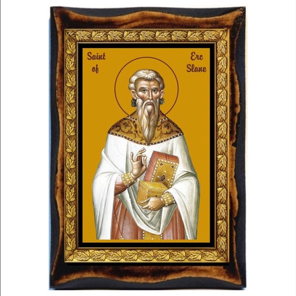 Erc of Slane - Saint Herygh - Saint Erc of Slane - Erc di Slane - Santo Erc di Slane - Saint Urith - Sanctus Ercus - Erc mac Dega - Herygh