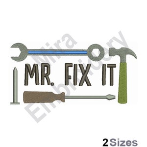 May include: Embroidered design featuring a wrench, hammer, screwdriver, and nail with the text "MR. FIX IT".