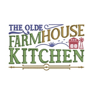 May include: Green and gold text that reads "The Olde Farmhouse Kitchen" with a stylized illustration of a red barn, a windmill, and a sun rising over a hill.