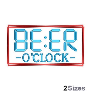 May include: A digital clock style graphic with the word "BEER" in blue and the text "O'CLOCK" in red. The graphic is surrounded by a red frame.