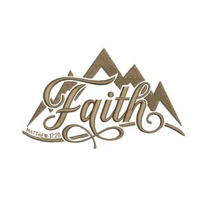 Faith - Religious and Inspirational Embroidery Pattern - Machine Embroidery Design - Digital Embroidery Design
