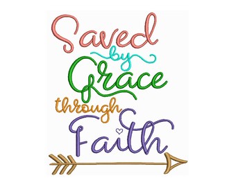 Saved By Grace - Machine Embroidery Design - 2 Sizes