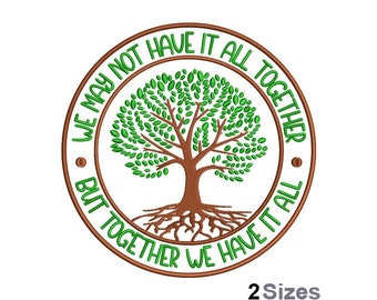 May include: A brown circle with the text "We may not have it all together, but together we have it all." in green. A green tree with brown roots is in the center of the circle.