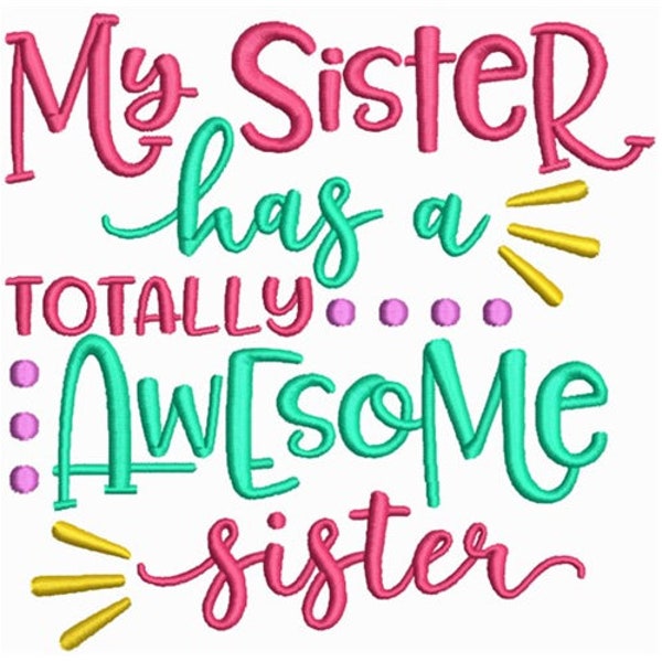 Big Sister Machine Embroidery Design / Awesome Sister Embroidery Patterns/ Little Sister Embroidery Pattern / Family Digital Embroidery File