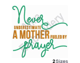 Christian Mother Machine Embroidery Design /Fueled By Prayer Embroidery Patterns / Religious Christian Embroidery Digital File / Lord Prayer