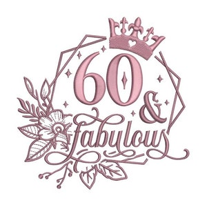 60iger Jahre Stickerei - Geburtstagsstickerei - 60 Jahre Stickerei - Maschinenstickerei Design - Digital Sofort Download - 2 Größen