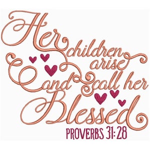 Proverbs 31:28, Bible Verse - Machine Embroidery Design  / Religious Embroidery / Bible Embroidery Verse / Holy one Embroidery File 2 Sizes