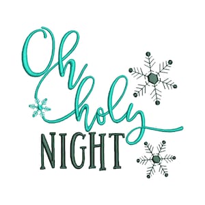May include: Teal blue cursive text that reads "Oh holy night" with three black snowflakes.