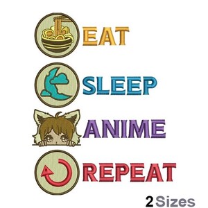 Eat Sleep Anime Repeat Embroidery - Home Embroidery - Hobby Embroidery - Machine Embroidery Design - Digital Instant Download - 2 Sizes