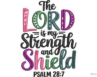 Christian Machine Embroidery Design Psalm 28:7 - 2 sizes, Inspirational Pattern, Religious Quote Design