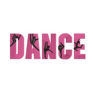 May include: Pink embroidered word "DANCE" with black silhouette dancers in each letter.