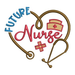 Future Nurse Embroidery - Nursing Quote Embroidery - Healthcare Embroidery  - Machine Embroidery Design - Digital Instant Download - 2 Sizes