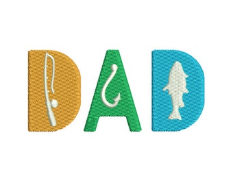 Dad & Fishing Machine Embroidery Design / Happy Fathers Day Digital Embroidery Instant Download Files / Happy Fathers Day Embroidery Machine