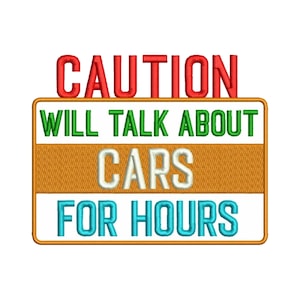 Könnte beinhalten: Ein rotes, grünes, oranges und blaues Schild mit dem Text "ACHTUNG ICH WERDE STUNDENLANG ÜBER AUTOS REDEN".