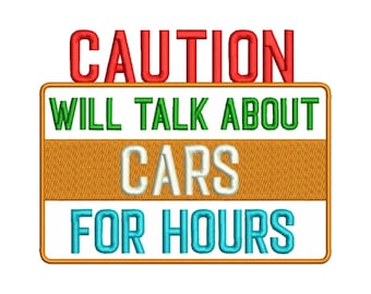 Talk About Cars Embroidery - Car Warning Embroidery - Cars Caution Embroidery - Machine Embroidery Design - Digital Instant Download
