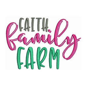 Faith, Family And Farm - Machine Embroidery Design - 2 Sizes