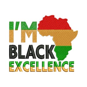 I&#39;m Black Excellence Embroidery - Black Mamba Embroidery - African Embroidery - Machine Embroidery Design - Digital Instant Download