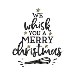 Whisk you a Merry Christmas Machine Embroidery Design, Christmas Baking Embroidery Designs, Embroidery Patterns,Embroidery Files 2 Sizes