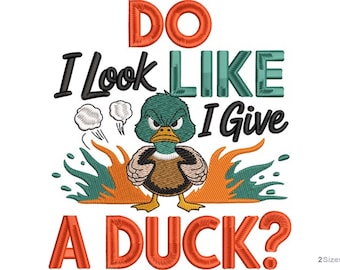 Funny Duck Machine Embroidery Design - 2 sizes, Funny Duck Quote Pattern, Sarcastic Humor Design,  Instant Download