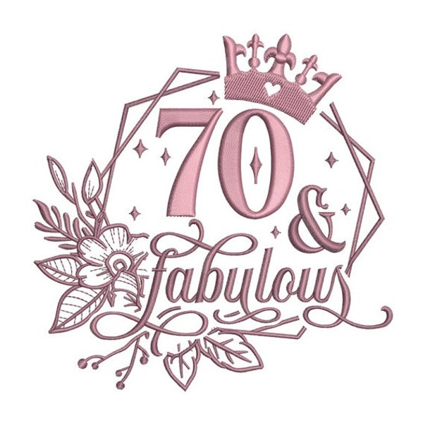 70 & Fabuloso bordado - Bordado de celebración de cumpleaños - Patrón de bordado -Diseño de bordado de máquina -Descarga instantánea digital-2 tamaños