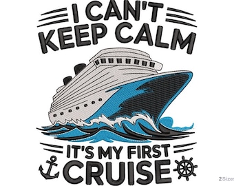 Cruise Vacation Machine Embroidery Design - 2 sizes, I Can’t Keep Calm Cruise Quote, Travel Quote, Instant Download