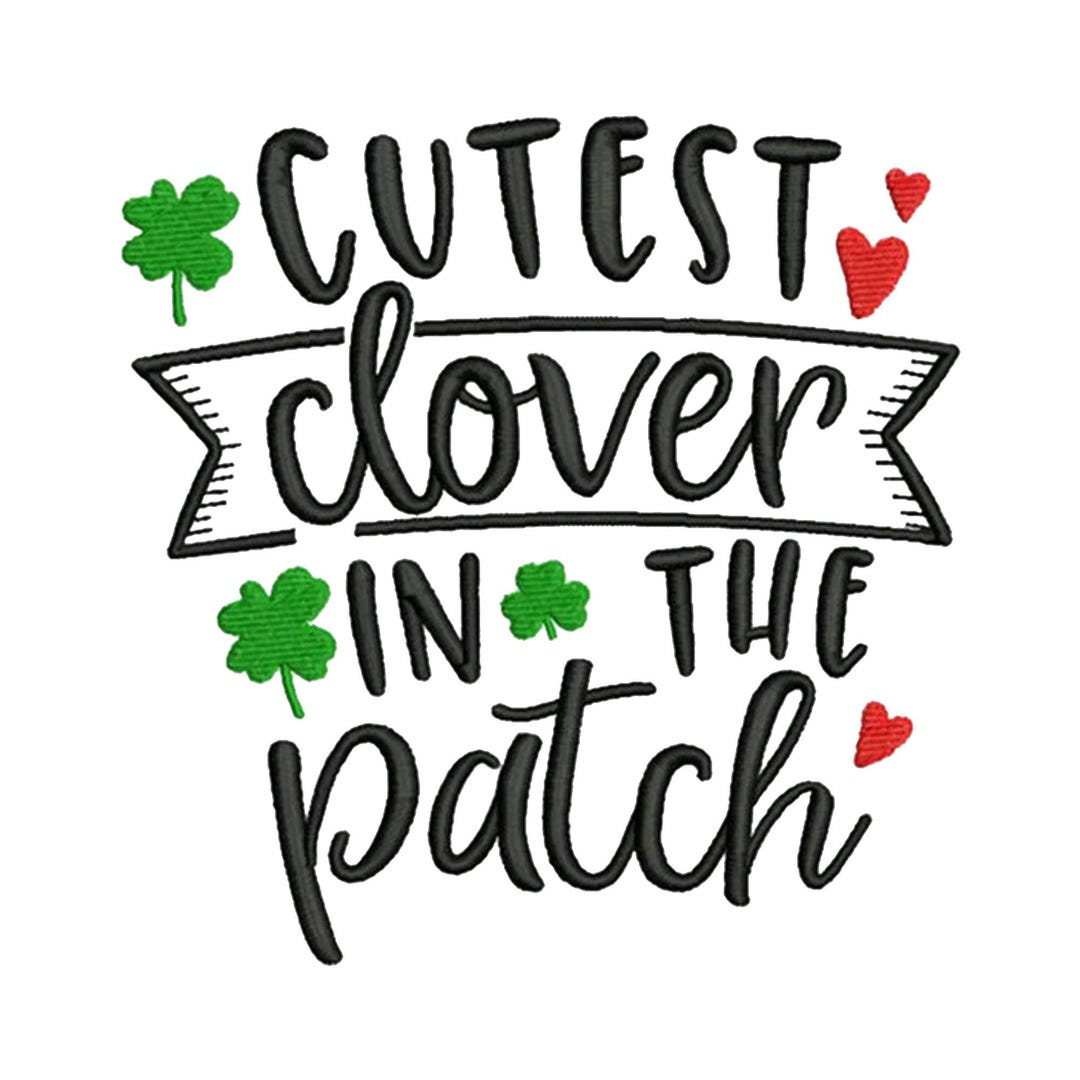 Cutest Clover in the Patch Machine Embroidery Design / Irish Embroidery ...