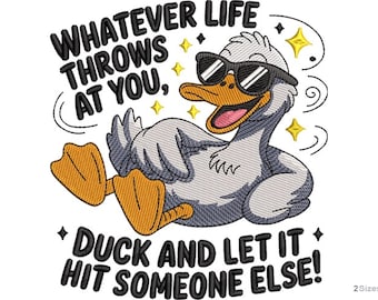 Funny Duck Machine Embroidery Design - 2 sizes, Sarcastic Duck Quote, Humorous Bird Pattern, Gift ofr Duck Lovers, Instant Download