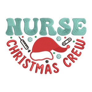 Nurse Christmas Crew - Festive Nurse Gift Embroidery - Xmas Embroidery - Machine Embroidery Design - Digital Instant Download - 2 Sizes image 1
