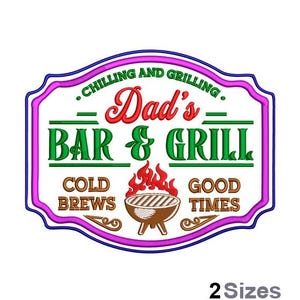 May include: A decorative sign with a purple and white border, featuring the text "Chilling and Grilling, Dad's Bar & Grill." The sign includes images of a grill and flames, with the words "Cold Brews" and "Good Times."