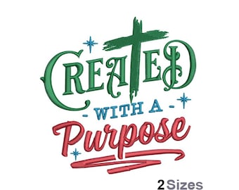 Created With Purpose Embroidery - Christian Embroidery - Religious Embroidery-Machine Embroidery Design - Digital Instant Download - 2 Sizes