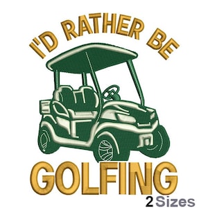 Rather Be Golfing Haft - Haft sportowy - Haft golfowy - Projekt haftu maszynowego - Cyfrowe natychmiastowe pobieranie - 2 rozmiary