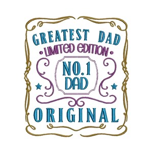 May include: A gold and purple design with the text "Greatest Dad Limited Edition No. 1 Dad Original" in a blue and purple font.