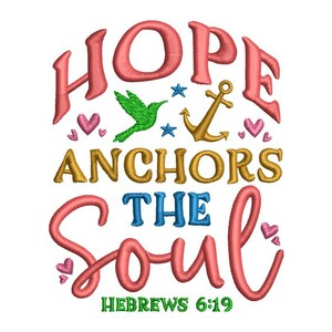 Hope Anchors Soul Embroidery - Inspirational Embroidery - Hope Embroidery - Machine Embroidery Design - Digital Instant Download - 2 Sizes