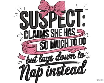 Funny Nap Machine Embroidery Design - 2 sizes, Lazy Day Embroidery Pattern, Nap Instead Quote Design, Nap Queen Design