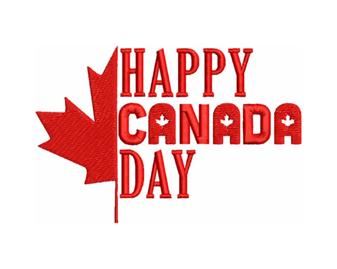 Machine Embroidery Design Happy Canada Day Canada Embroidery Etsy