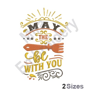 May include: Embroidered design with the text "May the Fork be with you" in gold and black lettering. The design features a stylized fork in orange and a sunburst design in gold.
