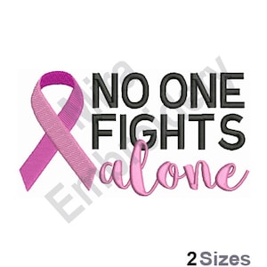 No One Fights Alone - Machine Embroidery Design, Breast Cancer Embroidery Designs, Pink Ribbon Embroidery Patterns, Embroidery Download