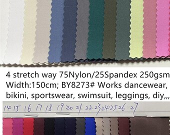 4 stretch way 75Nylon/25 Spandex fabric 250gsm weight works dancewear, bikini, lingerie, bodywear, accessories, activewear, Price sold Yard