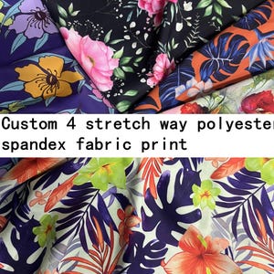 May include: A collection of polyester spandex fabric featuring various floral and tropical leaf prints. The patterns include pink peonies on black, yellow flowers on purple, and orange and purple foliage on a light background. Text reads: Custom 4 stretch way polyester spandex fabric print.