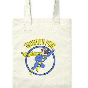 PUG LOVERS Tote Bags Wonder Pug Dog Superhero Best Gift
