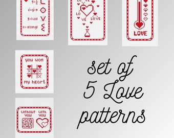 May include: A set of five red and white cross-stitch patterns with love-themed designs. The patterns include hearts, mathematical equations, and the phrases "LO VE", "LOVE", "you won my heart", and "WITHOUT WITH YOU YOU". The text "set of 5 Love patterns" is also included.