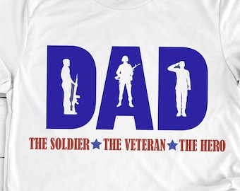 Dad SVG / Soldier SVG File / Fathers Day SVG / Military Svg Cut Files / Army Svg / Veteran Svg / Svg Files for Cricut / Silhouette