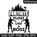 Fortnite Floss SVG File Floss Like A Boss Cricut Cut File | Etsy