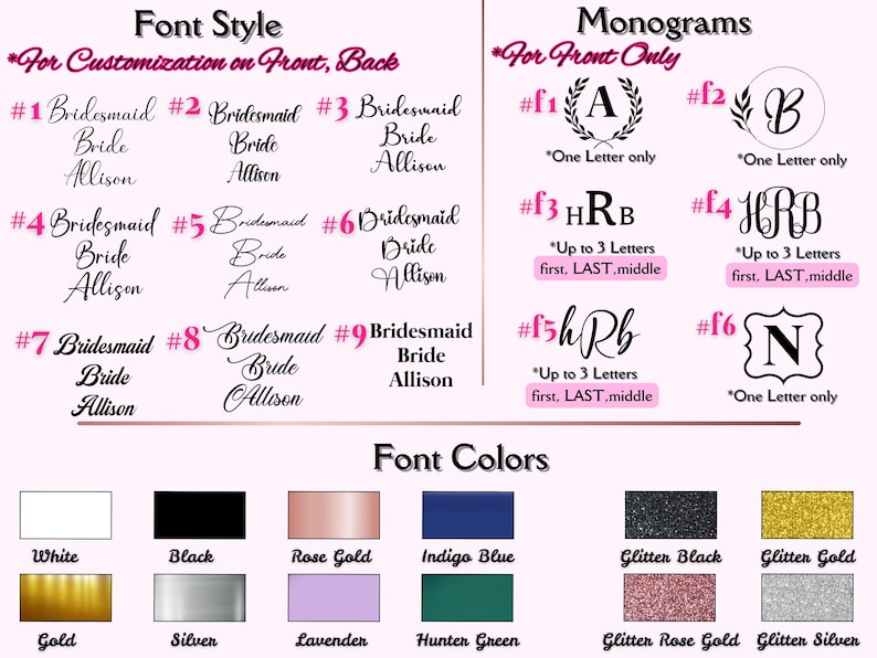 Może przedstawiać: Wykres przedstawiający r&oacute;żne style czcionek i opcje monogramu do personalizacji produktu. Style czcionek są ponumerowane od 1 do 9 i obejmują r&oacute;żne warianty tekstu "Bridesmaid, Bride, Allison". Opcje monogramu są ponumerowane od f1 do f6 i obejmują r&oacute;żne kombinacje liter i style. Wykres przedstawia r&oacute;wnież r&oacute;żne kolory czcionek, w tym biały, czarny, r&oacute;żowe złoto, indygo, czarny brokat, złoty brokat, złoty, srebrny, lawendowy, zielony myśliwski, r&oacute;żowe złoto brokatowe i srebrny brokat.
