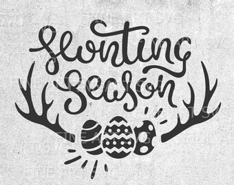 Hunting Season Easter Egg Hunt SVG File: Cricut & Silhouette (Digital Download)