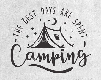 Download Free The Best Days Are Spent Camping Svg Etsy SVG Cut Files