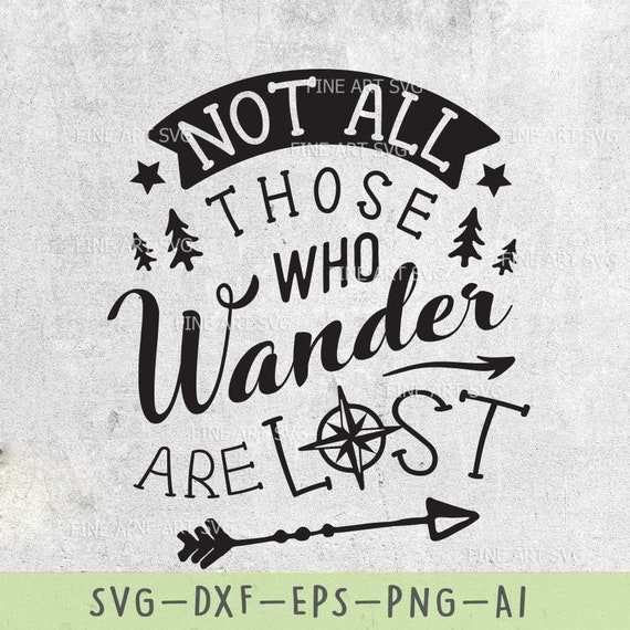 Papercraft Not all those who wander are lost Quote svg Travel SVG ...