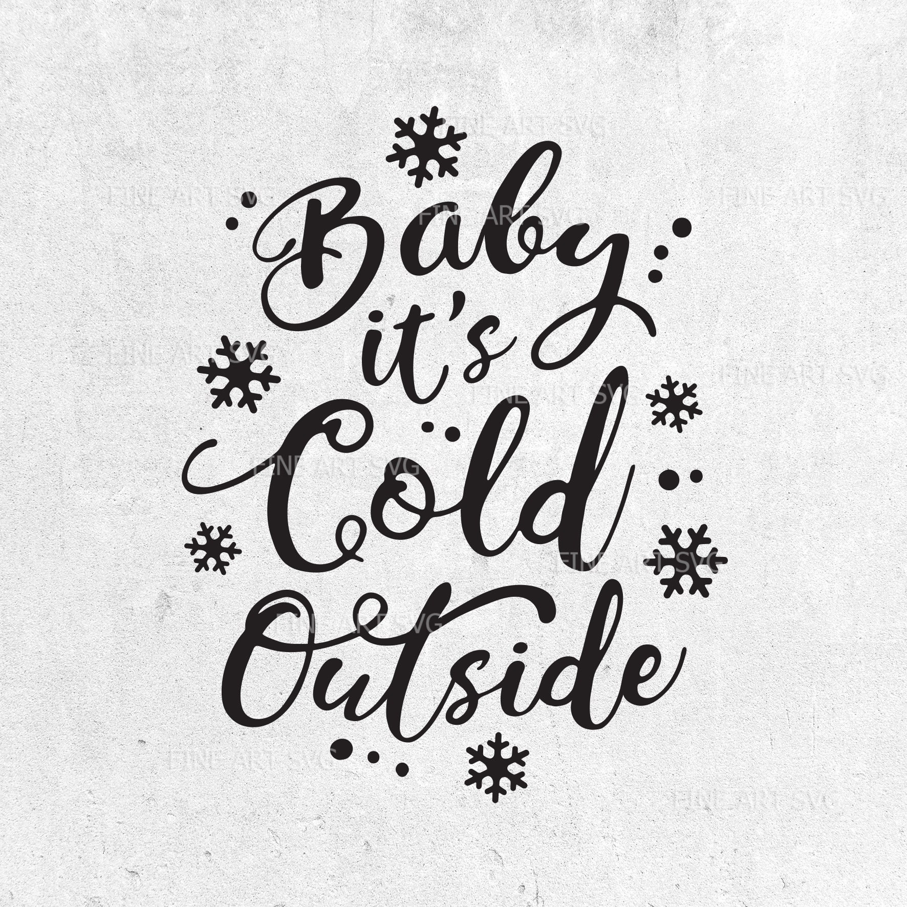 Baby It's Cold Outside SVG: Christmas Saying, Winter Quote (digital  Download) - Etsy, image size:1772x1772
